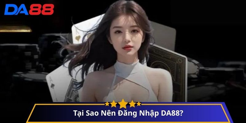 Đăng nhập DA88